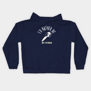 I´d rather be on music stage, white microphone. White text and image . Kids Hoodie